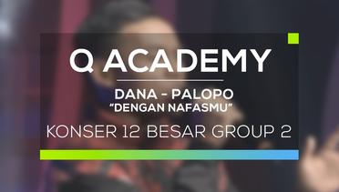 Dana, Palopo - Dengan Nafasmu (Q Academy - 12 Besar Group 2)