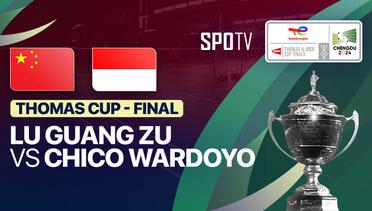  Men's Singles: Lu Guang Zu (CHN) vs Chico Aura Dwi Wardoyo (INA) | Thomas Cup Final - TotalEnergies BWF Thomas & Uber Cup