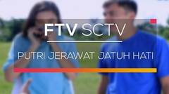 FTV SCTV - Putri Jerawat Jatuh Hati