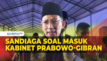 Jawaban Sandiaga Uno Soal Jika Masuk dalam Kabinet Prabowo-Gibran