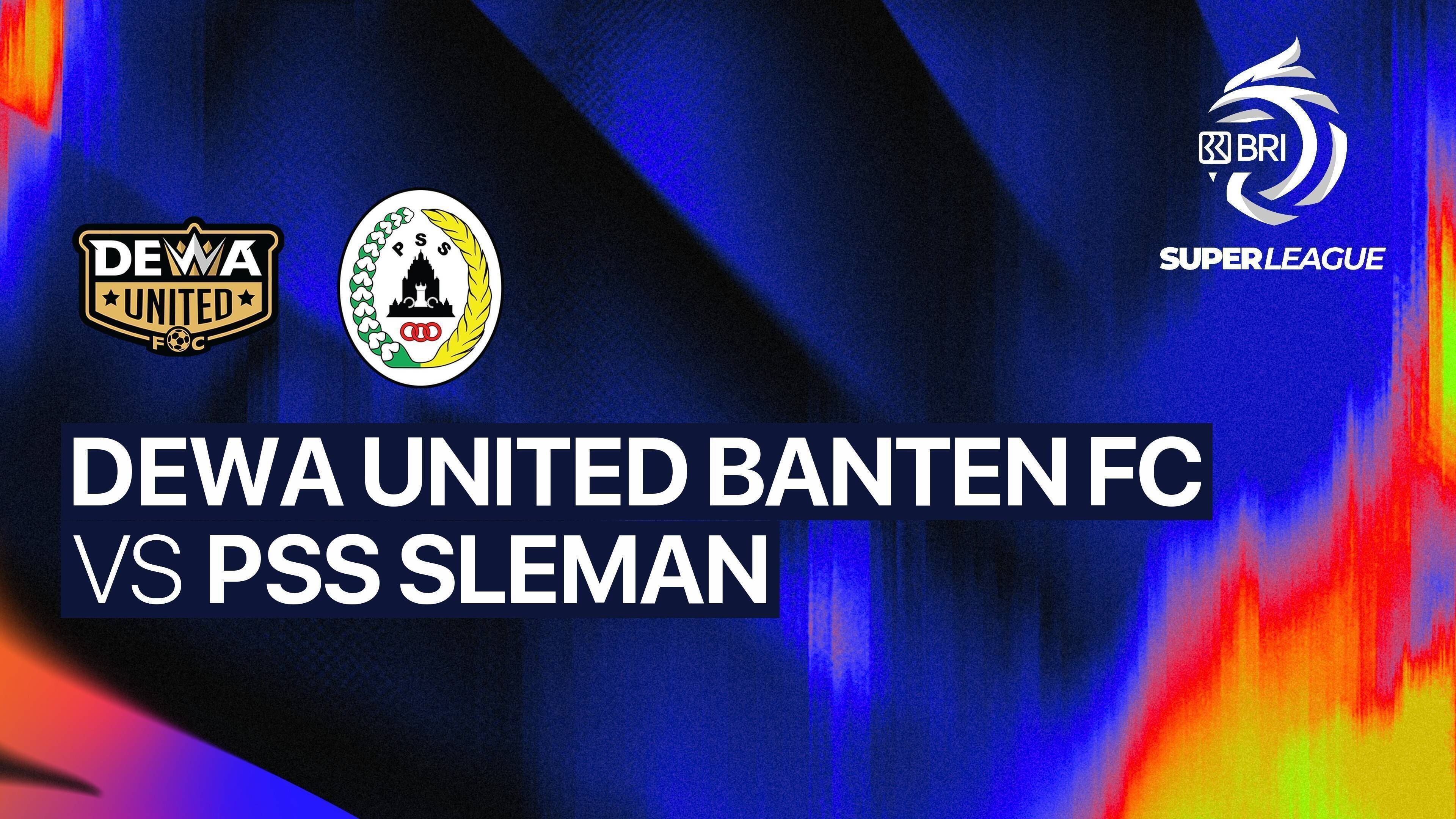 Dewa United Banten FC vs PSS Sleman