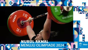 Testimoni Atlet Angkat Besi, Nurul Akmal Jelang Olimpiade 2024