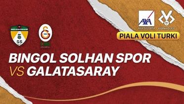 Full Match | Bingol Solhan Spor vs Galatarasay | Men's Turkish Cup