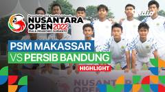 Highlight - Perempat Final: PSM Makassar vs Persib Bandung | Nusantara Open Piala Prabowo Subianto 2022