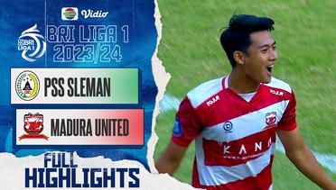 Full Highlights - PSS Sleman VS Madura United FC | BRI Liga 1 2023/24