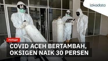 Kasus Covid-19 Aceh meningkat, permintaan tabung oksigen naik 30 persen