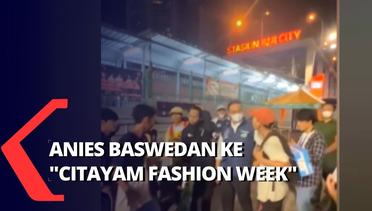 Anies Baswedan ke Dukuh Atas Sambangi Citayam Fashion Week