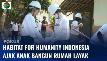 Habitat for Humanity Indonesia Ajak Anak Muda Bantu Masyarakat Berpenghasilan Rendah | Fokus