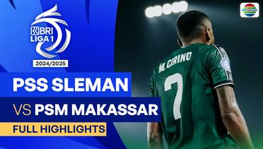 PSS Sleman VS PSM Makassar - Full Highlights | BRI Liga 1 2024/25