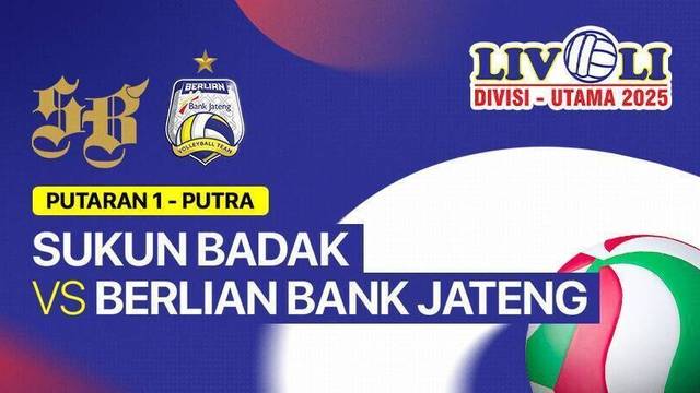 Putra: Sukun Badak vs Berlian Bank Jateng - Full Match | Livoli Divisi Utama 2025