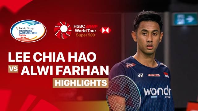 Lee Chia Hao (TPE) vs Alwi Farhan (INA) - Highlight | SATHIO GROUP Australian Badminton Open 2026