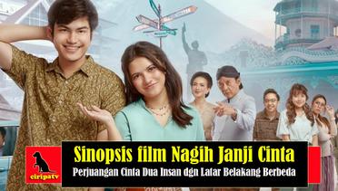 Sinopsis Film Nagih Janji Cinta, Perjuangan Cinta Dua Insan dengan Latar Belakang Berbeda Versi Author: Gea