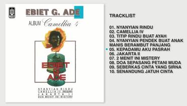 Ebiet G. Ade - Album Camellia 4 | Audio HQ