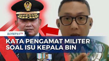 Ini Kata Pengamat Militer, Anton Aliabbas soal Isu Jenderal Dudung Abdurachman Jadi Kepala BIN!