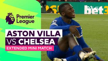 Aston Villa vs Chelsea - Extended Mini Match | Premier League 23/24
