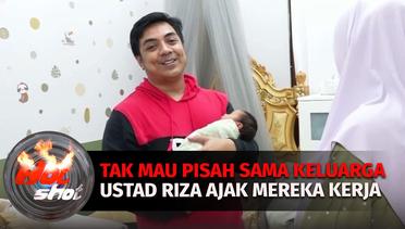 Ustadz Riza Boyong Keluarga Kerja Sambil Liburan | Hot Shot