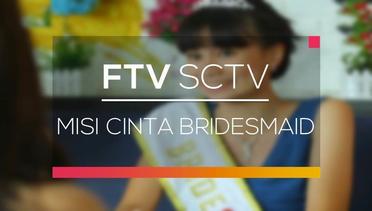 FTV SCTV - Misi Cinta Bridesmaid