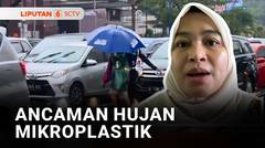 Waduh, BRIN Ungkap Hujan Jakarta Mengandung Mikroplastik, Ini Bahayanya Buat Kesehatan! | Liputan 6
