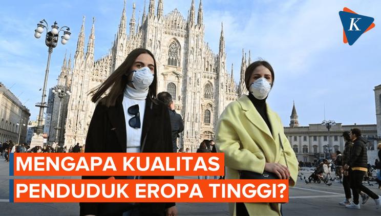 Mengapa Kualitas Penduduk Di Benua Eropa Tinggi