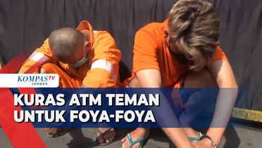 Seorang Pemuda Kuras Isi ATM Temannya untuk Foya-Foya