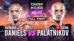 FULL FIGHT: Raymond Daniels vs Sasha Palatnikov | Karate Combat 39