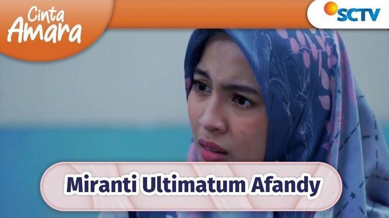Miranti Larang Afandy Bawa Kembali Amara!! Cinta Amara Episode 75 Vidio