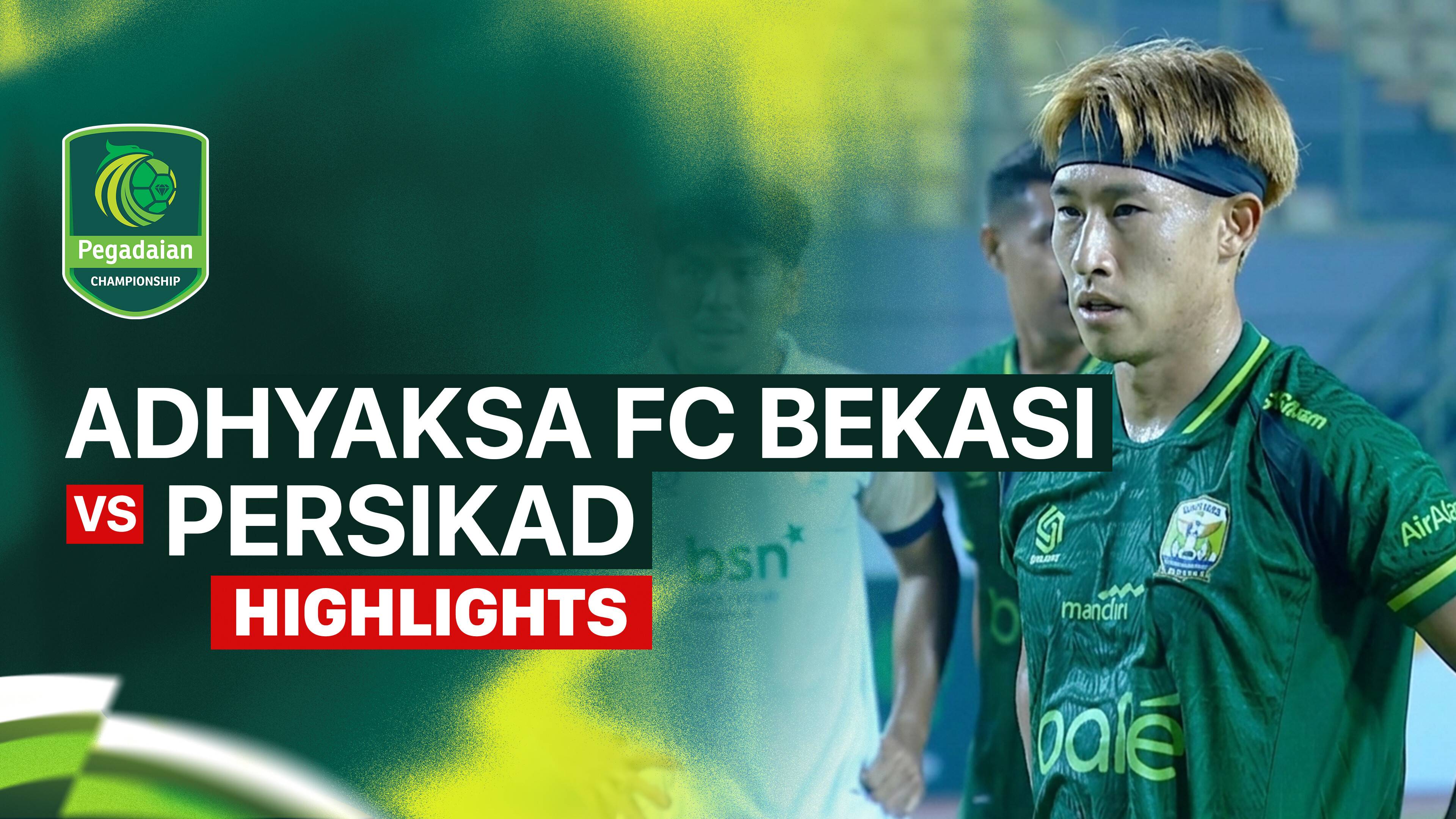 Adhyaksa FC Bekasi vs Persikad