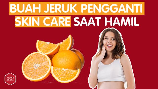 MANFAAT BUAH JERUK UNTUK IBU HAMIL
