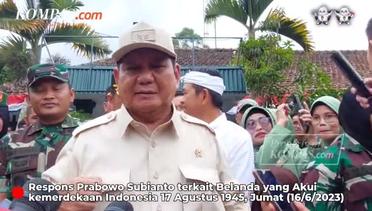 Respons Prabowo Usai Belanda Akui Kemerdekaan Indonesia