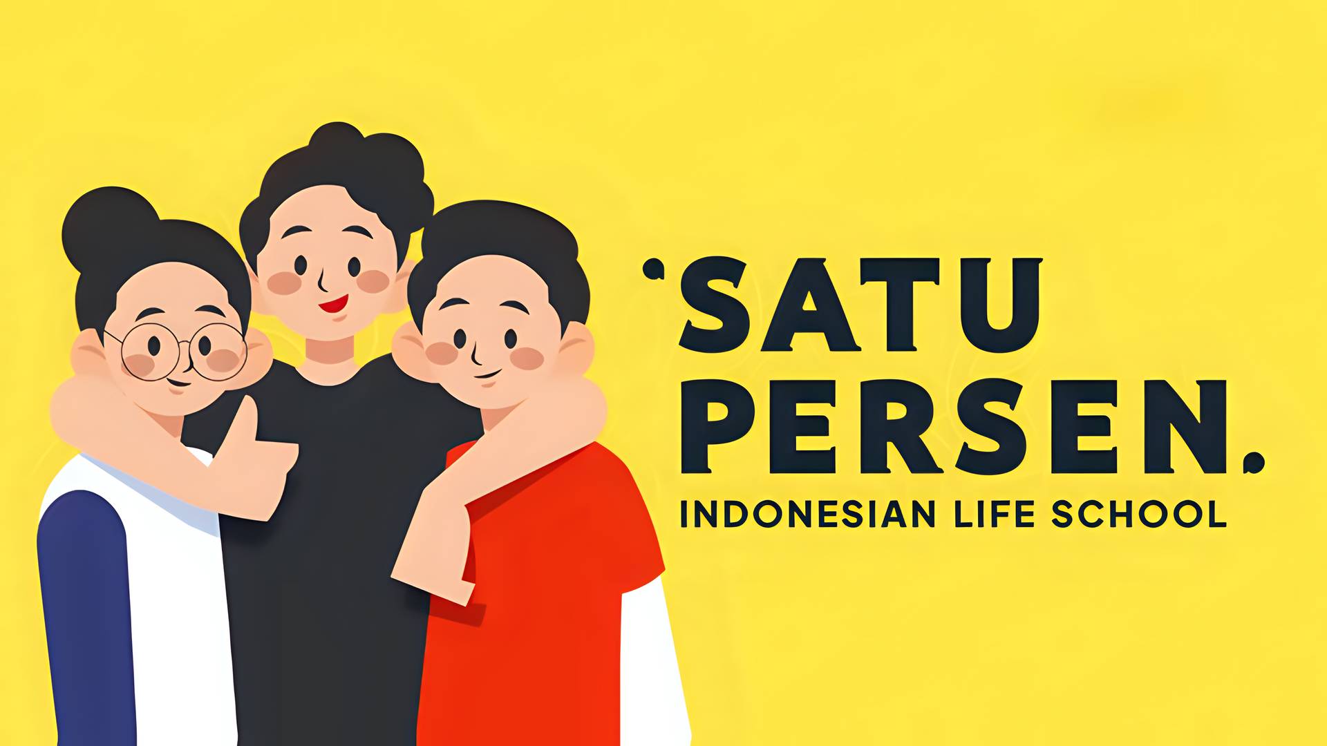 Satu Persen - Indonesian Life School