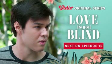 Love is (Not) Blind - Vidio Original Series | Next On Episode 10