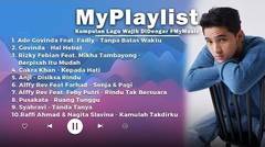 Kumpulan Lagu Wajib DiDengar #MyMusic // Ade Govinda, Mikha Tambayong, Govinda, Cakra Khan, Anji