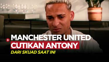 Manchester United Istirahatkan Antony, Terkait Tuduhan Kekerasan dan Pelecehan