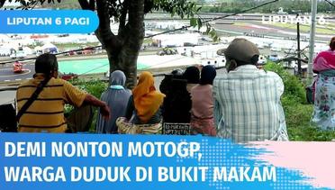 Tes Pramusim MotoGP, Bukit Area Pemakaman Disulap Jadi Tribun Dadakan | Liputan 6