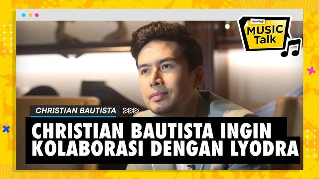 Christian Bautista Ngobrolin Soal Musik dan Ditantang Main Game
