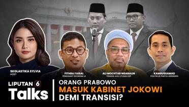 Orang Prabowo Masuk Kabinet Jokowi, Demi Transisi? | Liputan 6 Talks