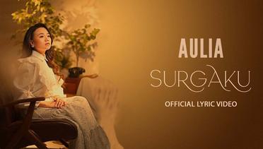Aulia - Surgaku | Official Video Lyric