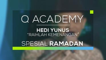 Hedi Yunus - Raihlah Kemenangan (Q Academy - Spesial Ramadan)