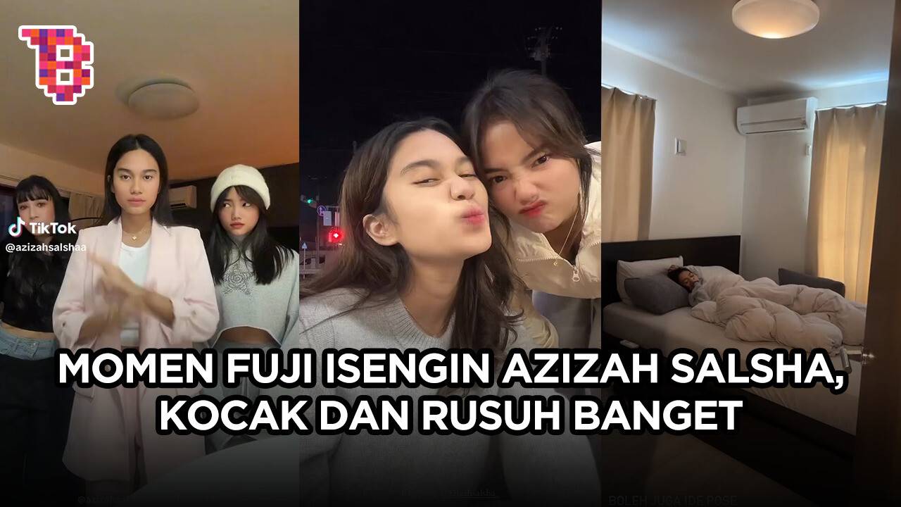 Momen Fuji isengin Azizah Salsha selama di Jepang, saling rusuh hingga  videoin pose tidur