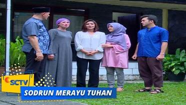 Highlight Sodrun Merayu Tuhan - Episode 77