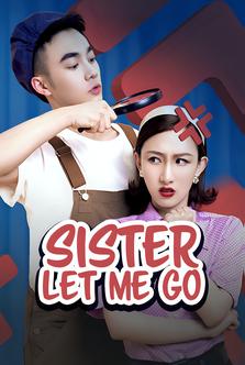 Sister Let Me Go