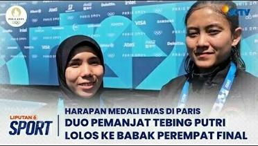 Dua Pemanjat Tebing Putri Indonesia Beri Harapan Medali Emas di Olimpiade Paris 2024 | Liputan 6 Sport