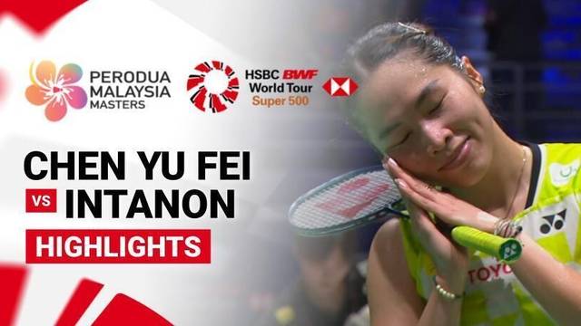 Chen Yu Fei (CHN) vs Ratchanok Intanon (THA) - Women's Singles Final | PERODUA Malaysia Masters 2026 - Highlight | Perodua Malaysia Masters 2026