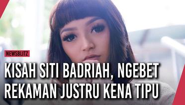 Kisah Siti Badriah, Ngebet Rekaman Justru Kena Tipu