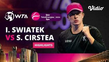 Iga Swiatek vs Sorana Cirstea - Highlights | WTA Qatar TotalEnergies Open 2024