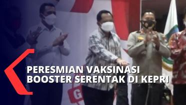 Gubernur Kepri Dampingi Mendagri Tito Resmikan Pelaksanaan Vaksinasi Booster Serentak!