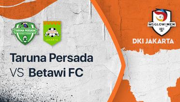 Full Match - Taruna Persada vs Betawi FC | Liga 3 2021/2022
