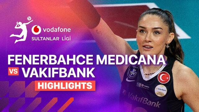 Final - Game 4: Fenerbahce Medicana vs Vakifbank - Highlight | Turkish Women's Volleyball League 2025/26
