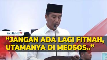 Jokowi Ingatkan Jangan Ada Lagi Ujaran Kebencian Hingga Fitnah di Medsos Pada Pemilu 2024