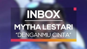 Mytha Lestari - Denganmu Cinta (Live on Inbox)